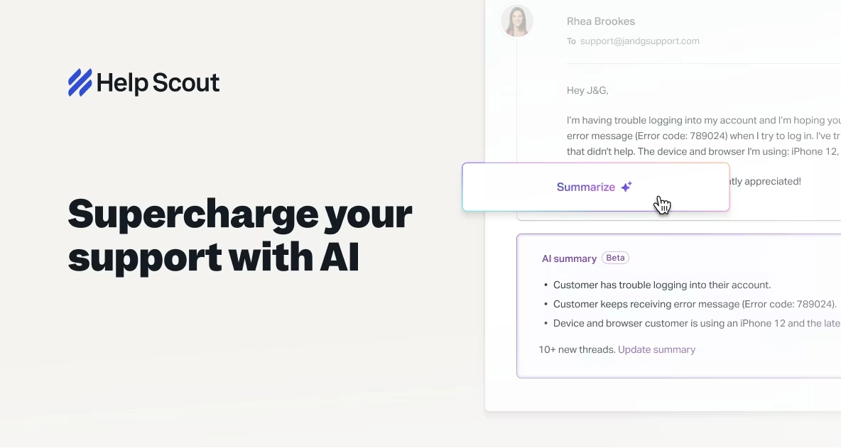 Help Scout supercharge your support with AI showing AI summary feature that condenses customer emails into bullet points, highlighting customer issues, error codes, and browser details for faster agent response.