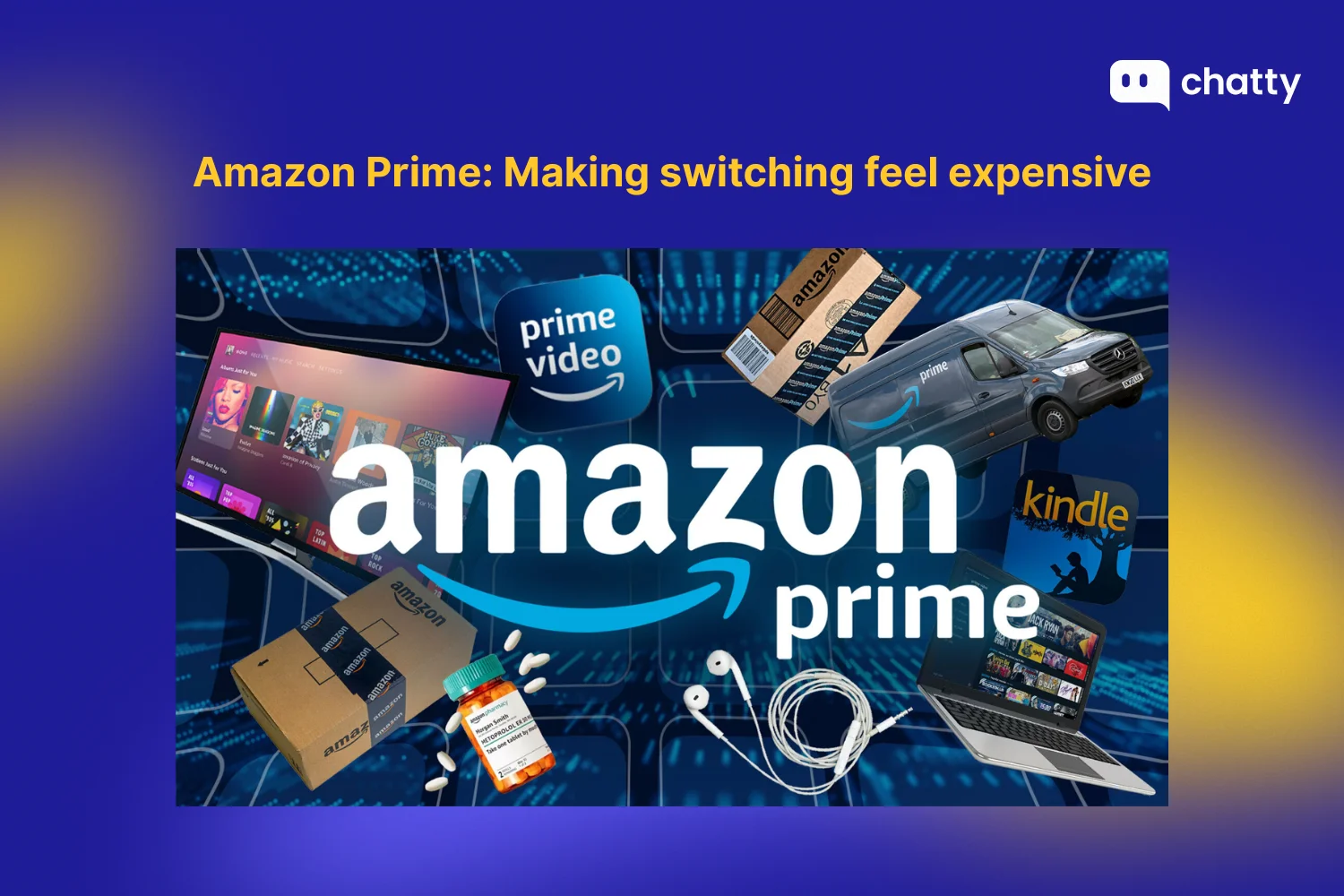 Amazon Prime makes switching feel expensive, showing a fast-delivery van and packages, a Kindle, electronics, and other bundled Prime benefits